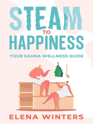 cover image of Steam to Happiness